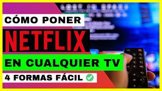 COMO PONER NETFLIX EN TU TV 🔥📺 Cómo ver Netflix en CUALQUIER TV sin SmartTV 4 FORMAS DISTINTAS✅ [upl. by Enilorak193]