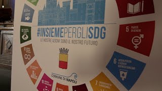 A Napoli per lo sviluppo sostenibile e lAgenda 2030 [upl. by Aneret]