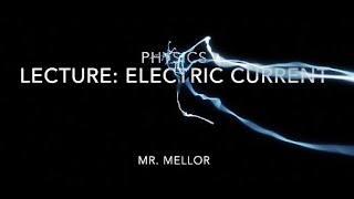 Physics  Lecture 23 Electric Current [upl. by Gustave]