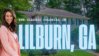 Whats it like to live in a Classic Colonial Home in Lilburn GA [upl. by Godfrey]