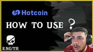 HOTCOIN HOW TO USE [upl. by Ahteral865]