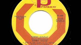 BUNNY SIGLER  Sunny Sunday [upl. by Scammon]