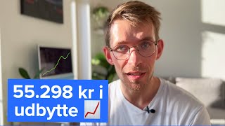 Jeg får 55298 kr i udbytte sådan geninvesterer jeg det og maksimerer rentes rente effekt [upl. by Dorelle]