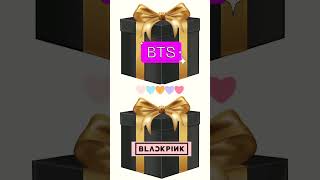 💜ᗷTS⟭⟬💜 VS 🖤BLΛƆKPIИK💗 GOOD GIFT CHALLENGES  PLEASE CHOOSE YOUR GIFT  KOREAN TEAMS [upl. by Barimah323]