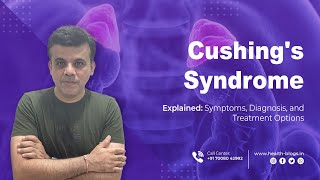 Cushings Syndrome Explained Symptoms Diagnosis and Treatment Options [upl. by Gilly]