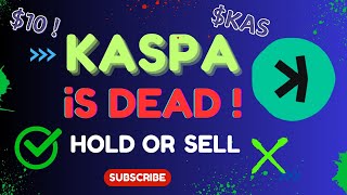 KASPA DEAD  HOLD or SELL  KAS THE FUTURE  kaspacrypto kaspa kaspacoin priceprediction [upl. by Boardman]