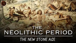 A Complete Timeline of The Neolithic Period The New Stone Age  Early Humans Documentary [upl. by Spevek]