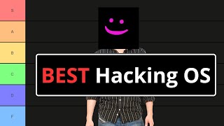 The Best Hacking OS Tier List [upl. by Alfred]