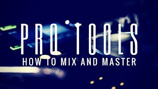 Pro Tools How to Use Beginners Guide  Midi Mixing and Mastering Tutorial [upl. by Baugh276]