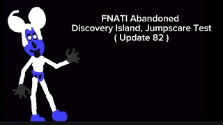 FNATI Jumpscare Test  Update 82 [upl. by Monreal]