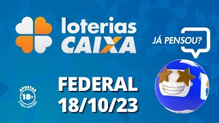 Loterias CAIXA  Loteria Federal  18102023 [upl. by Maressa]