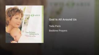 151 TWILA PARIS God Is All Around Us [upl. by Mcgregor]