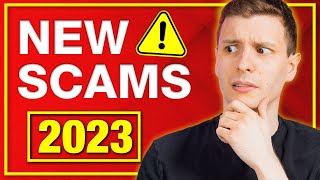 New Scams to Watch Out For 2023 [upl. by Meggs]