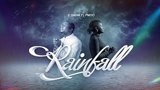 RAINFALL  PDANIEL OLAWANDE FT PMOO [upl. by Yzmar]