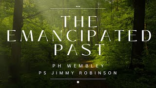 The Emancipated Past  Ps Jimmy Robinson  Sunday Evening Service  6th October [upl. by Briggs]