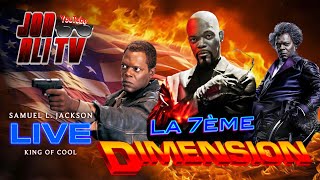 LA 7ÈME DIMENSION 🌀 LINCONTOURNABLE SAMUEL L JACKSON [upl. by Litnahs]