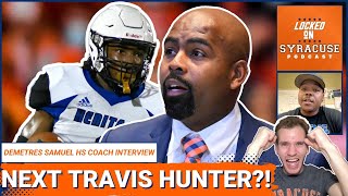 Is Syracuse Football Top80 Commit Demetres Samuel the NEXT TRAVIS HUNTER  Syracuse Orange Podcast [upl. by Kenji]