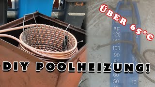 DIY Poolheizung aus Kupferspirale  Dieses Ergebnis überrascht mich extrem [upl. by Nonrev]