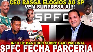 EXCELENTE NOTÍCIA SPFC FECHA GRANDE PARCERIA LUCAS ABRE O JOGO  CEO ELOGIA  JUDAS ARREPENDIDO [upl. by Busey377]