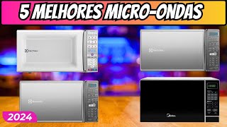 Os 5 MELHORES MICROONDAS de 2024 OS 5 Melhores Micro ondas para sua cozinha em 2024 [upl. by Worsham]