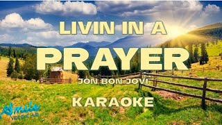 LIVIN ON A PRAYER KARAOKE JON BON JOVI1 [upl. by Lidda361]