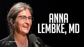 Anna Lembke On The Neuroscience of Addiction Our Dopamine Nation  Rich Roll Podcast [upl. by Enos]