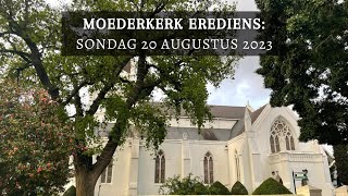 Moederkerk Erediens 20 Augustus 2023 [upl. by Annaerdna]