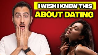 4 Things I Wish I Knew Before Dating Women 10 Years Ago [upl. by Earla]