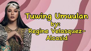 Tuwing Umuulan Lyrics  Regine Velasquez [upl. by Adnarom]