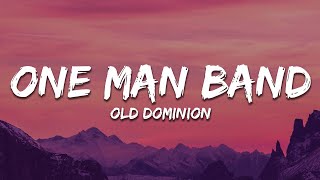 Old Dominion  One Man Band Lyrics [upl. by Leftwich]