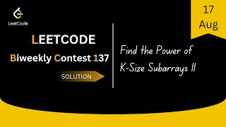 Find the Power of KSize Subarrays II  LeetCode Biweekly Contest 137  Leetcode Solution [upl. by Assenat]