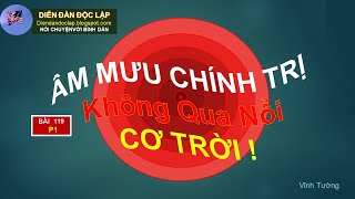 Vĩnh Tường ÂM MƯU CHÍNH TRỊ KHÔNG QUA NỔI CƠ TRỜI P1 [upl. by Justinn223]