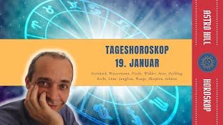 Tageshoroskop für den 19 Januar für alle Sternzeichen [upl. by Alimat]