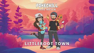 Littleroot Town Lofi Mix by Safe Haven [upl. by Acissej]