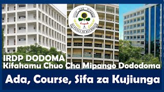 Chuo Cha Mipango Dodoma IRDP Sifa za Kujiunga Mipango Ukisoma Utaajiliwa Wapi Course Za Mipango [upl. by Arline]