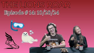 THE LIONS ROAR  EPISODE 14  10282024 [upl. by Dimitri]