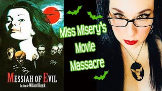 Miss Miserys Movie Massacre Messiah of Evil [upl. by Allyce716]