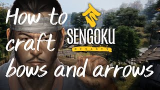 How to craft bows and arrows  Sengoku Dynasty sengokudynasty tutorial bowsandarrows [upl. by Wasson876]