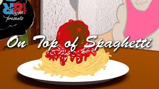 Kid Songs On Top of Spaghetti  The Meatball Lament Nursery Rhymes [upl. by Annam318]