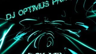 DJ Optimus Prime  Fck Mix [upl. by Apilef]