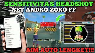 100 HEADSHOT‼️ PENGATURAN SENSI FF AUTO HEADSHOT ☠️🎯 SET ANDRO ZORO 2024 👽⚡AIM GACOR PARAH 🔥 [upl. by Chernow368]