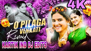 O PILAGA VENKATI NEW SONG FOLK SONG REMIX BY KARTIK IND DJ EDITS [upl. by Westberg]