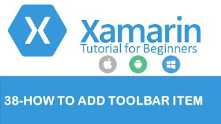 Xamarin Forms 38 How to add Toolbar Item [upl. by Wichman670]