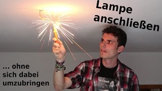 Lampe anschließen  Die NICHTAnleitung [upl. by Anaiad413]