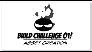 Mona Build Challenge 01  Asset Creation Stage [upl. by Wiener923]