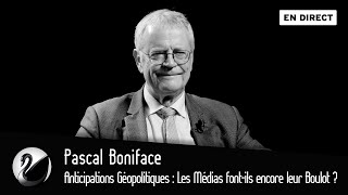 Anticipations Géopolitiques  Les Médias fontils encore leur Boulot  Pascal Boniface EN DIRECT [upl. by Burford]