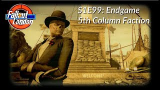 S1E99  Endgame 5th Column Finale  Parliament of Fools  Fallout London [upl. by Yelekalb]