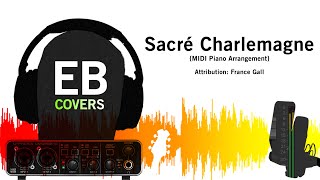 Sacré Charlemagne MIDI Instrumental Piano Variation 2000 by EB [upl. by Iramat159]