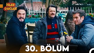 İşler Güçler 30 Bölüm FULL HD [upl. by Eyla930]