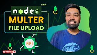 Nodejs Fileupload Using Multer Hindi  Tutorial 28 [upl. by Dinsdale138]